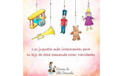 Los juguetes más interesantes para tu hijo de Alta Demanda estas navidades!!!